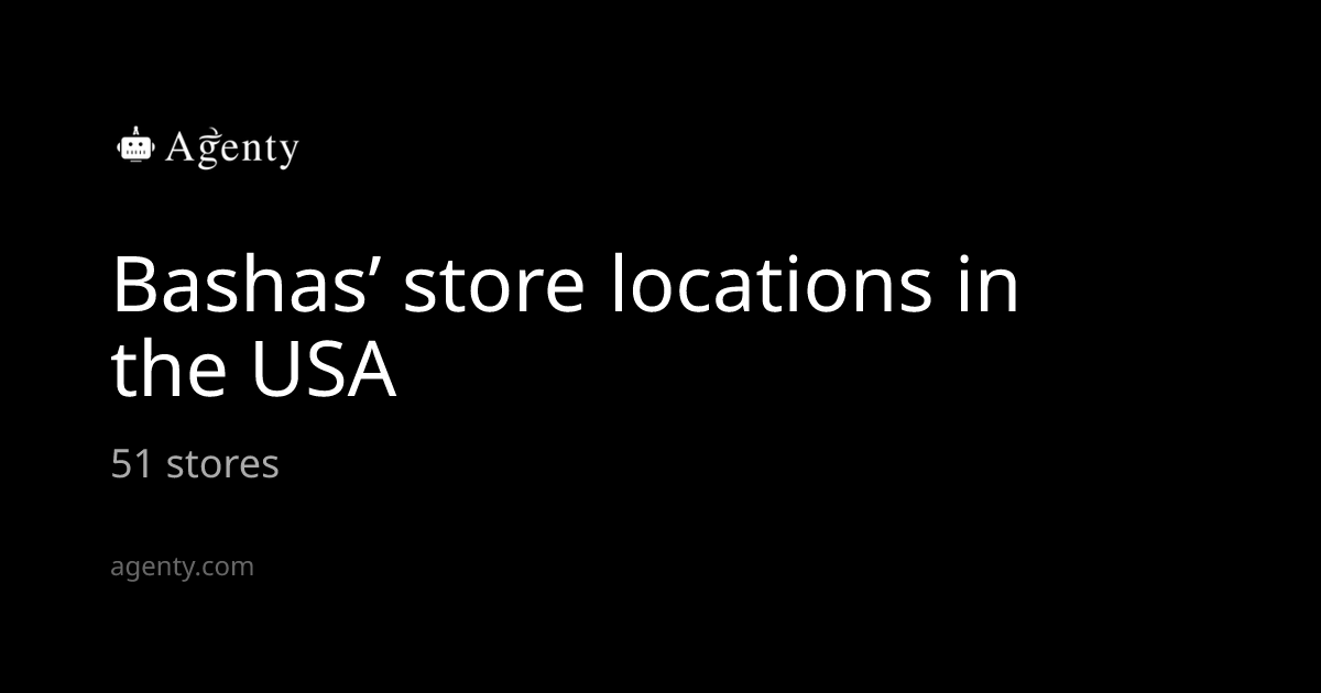 Bashas’ store locations in the USA - Agenty