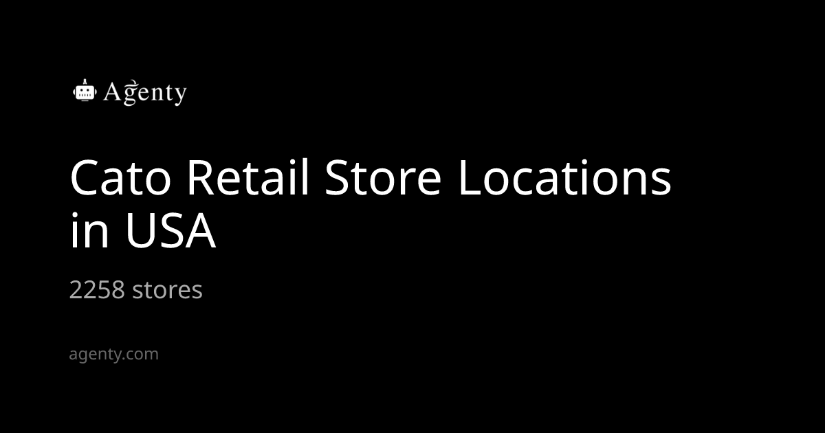 Cato Retail Store Locations in USA - Agenty