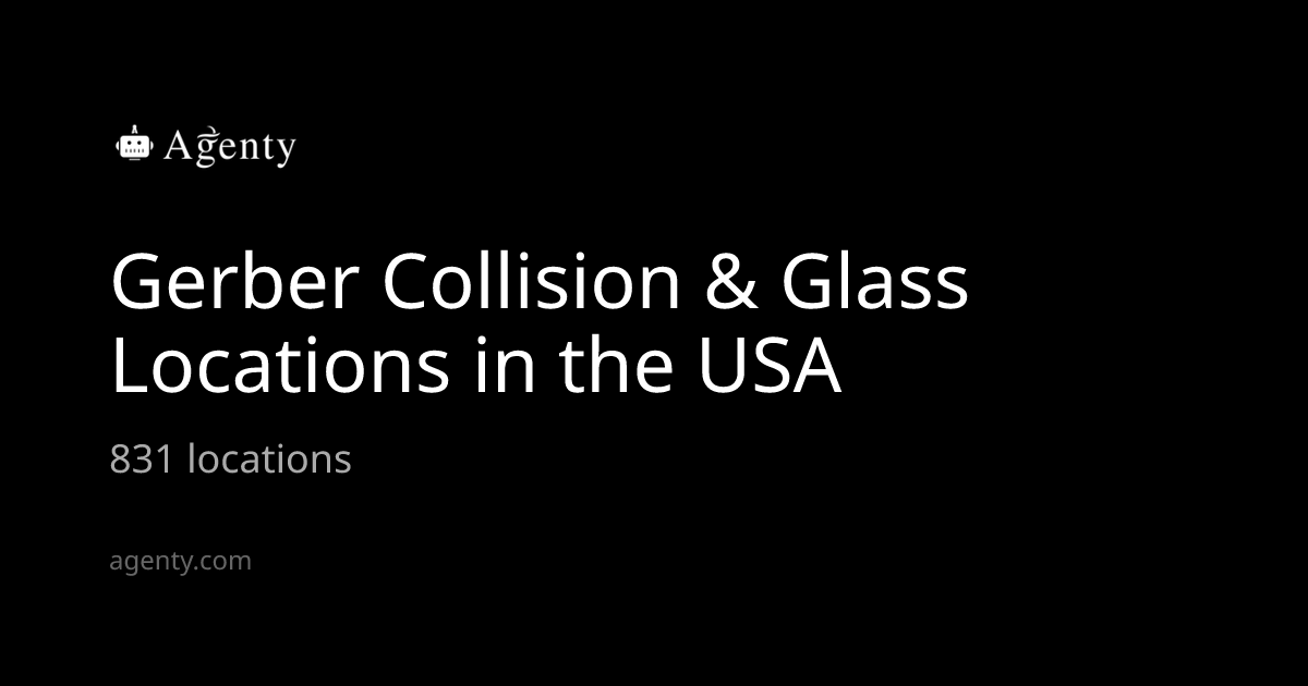 Gerber Collision & Glass Locations in the USA - Agenty