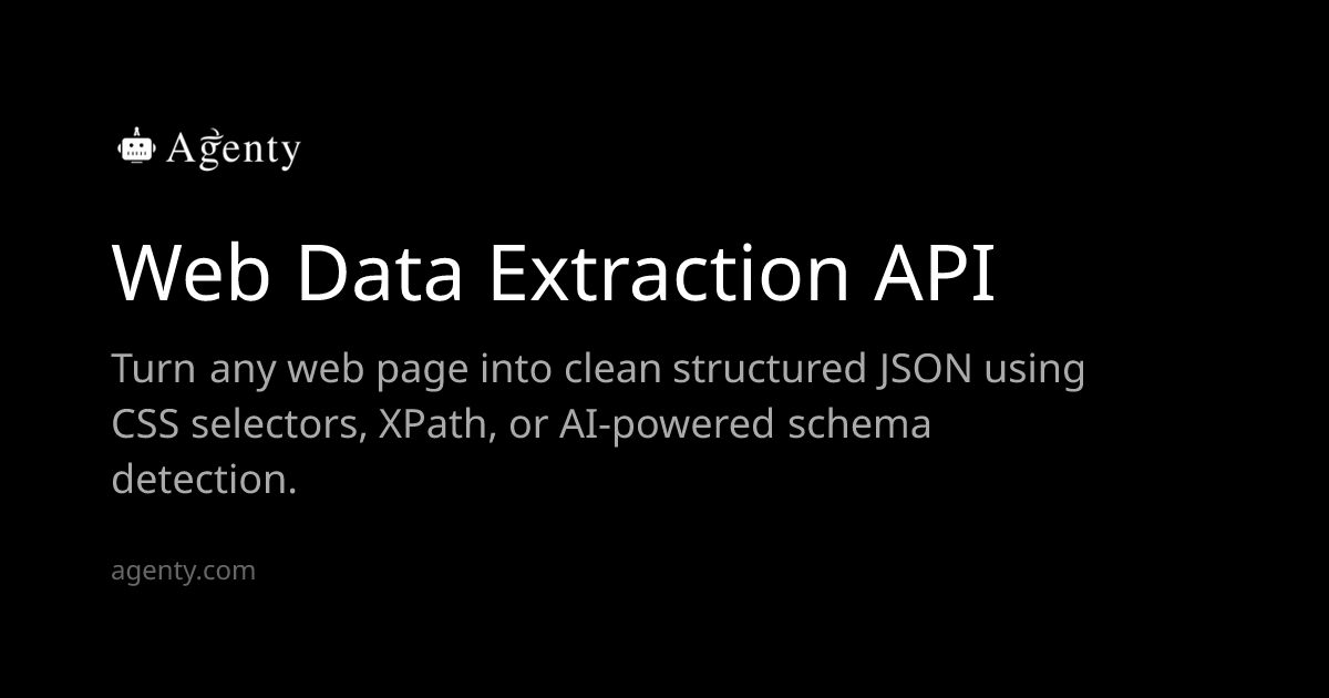 Web Data Extraction API - Structured Data from Any Page - Agenty