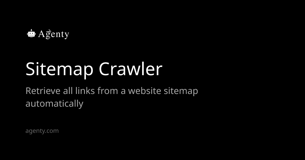 Sitemap Crawler Tool - XML Sitemap Web Crawler for Any Website - Agenty